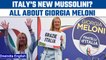 Italy: Far-right leader Giorgia Meloni poised to run Italy | Oneindia news *International