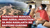 Pangulong Marcos, nag-aerial inspection sa mga nasalanta ng Bagyong Karding | GMA News Feed