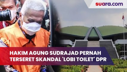 Sebelum Kena OTT KPK, Hakim Agung Sudrajad Dimyati Pernah Tersandung Skandal 'Lobi Toilet' DPR
