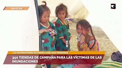 350 tiendas de campaña para las víctimas de las inundaciones