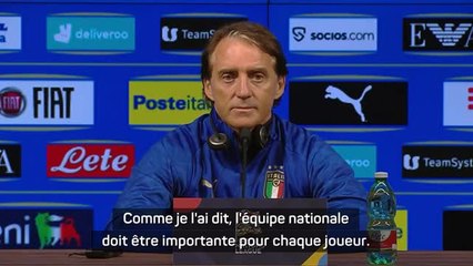 Italie - Mancini : "L'équipe nationale doit être importante pour chaque joueur"