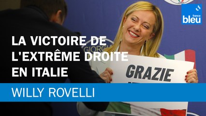La victoire de l'extrême droite en Italie - Le billet de Willy Rovelli
