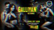 Ek villain returns | Galliyan Returns Song |