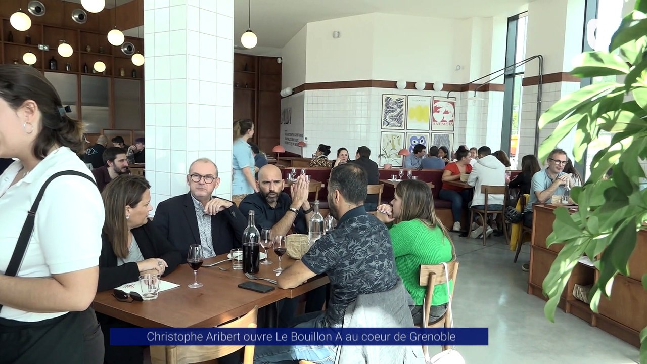 Reportage Le chef Aribert ouvre Le "Bouillon A" à Grenoble Vidéo