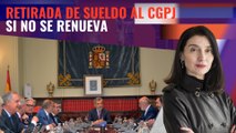 Pilar Llop propone que le quiten el sueldo al CGPJ si no se renueva