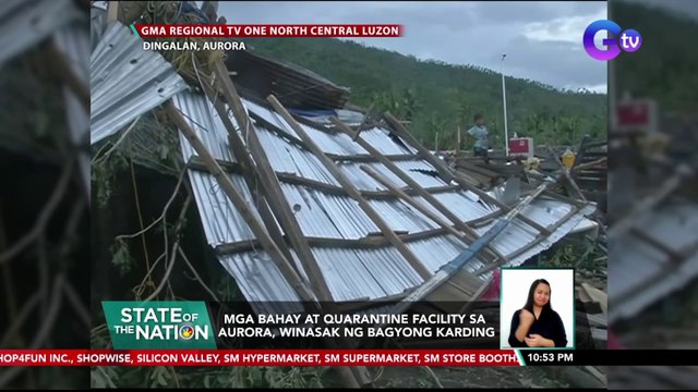 Mga bahay at quarantine facility sa Aurora, winasak ng Bagyong Karding | SONA