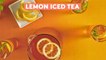 How to Make Lemon Iced Tea