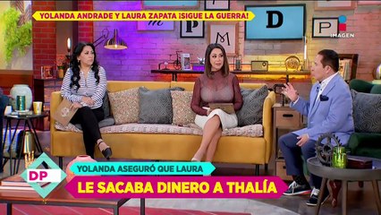 'Solo le sacaba dinero a Thalía' Yolanda Andrade sobre Laura Zapata