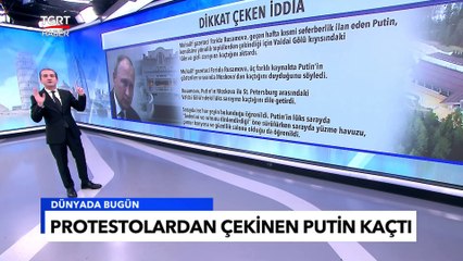 Putin Hakkında Flaş İddia: Protestolardan Dolayı Gizli Sarayına Kaçtı -Tuna Öztunç ile Dünyada Bugün
