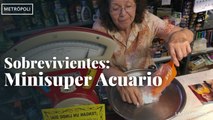 “Mi tiendita no puede competir con los Oxxo” La historia de Supermercado Acuario.