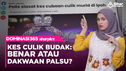 Kes culik : Benar atau dakwaan palsu?