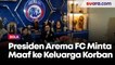Presiden Arema FC Tahan Tangis, Minta Maaf ke Keluarga Korban Tragedi Kanjuruhan