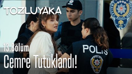 Cemre tutuklandı! - Tozluyaka 13. Bölüm