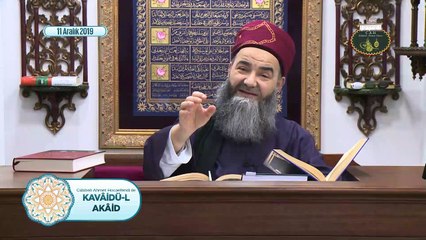 Cübbeli Ahmet Hoca ile Kavâidü'l Akâid Dersi 18. Bölüm 11 Aralık 2019