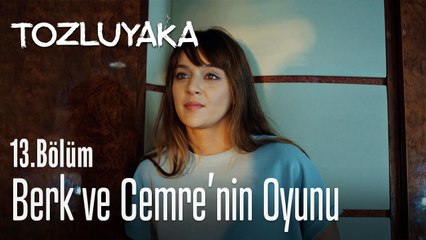 Berk ve Cemre'nin oyunu - Tozluyaka 13. Bölüm