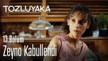 Zeyno kabullendi - Tozluyaka 13. Bölüm