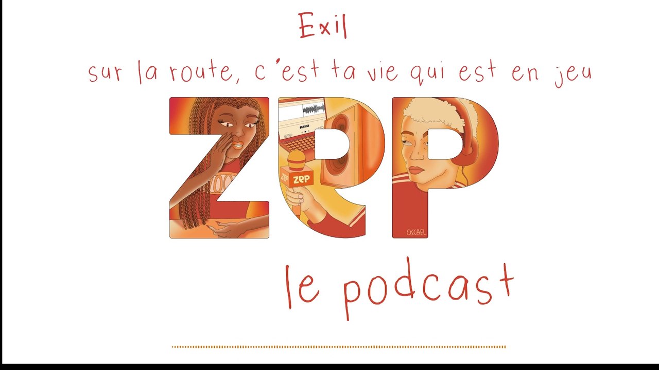 PODCAST | Exil : sur la route c'est ta vie qui est en jeu