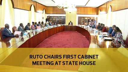 Ruto chairs first cabinet meeting at State House