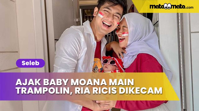 Ajak Baby Moana Main Trampolin, Pola Asuh Ria Ricis Lagi-Lagi Dikecam: Jangan Ditiru