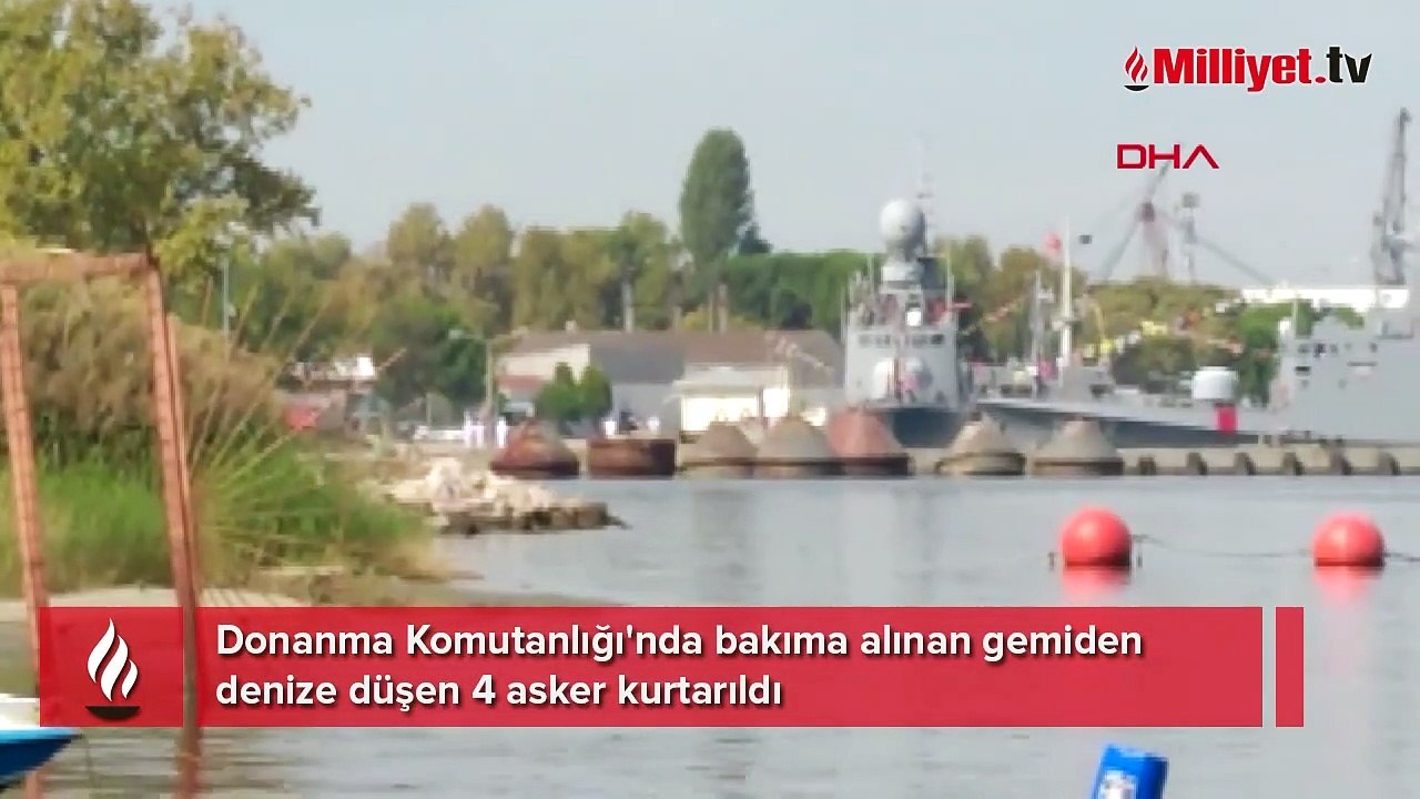 Donanma Komutanlığı'nda bakıma alınan gemiden denize düşen 4 asker kurtarıldı