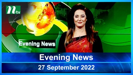 Evening News | 27 September 2022 | NTV Latest News Update