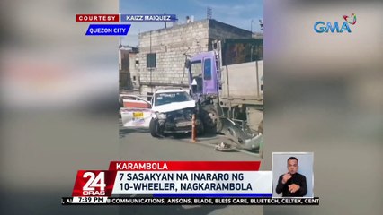 7 sasakyan na inararo ng 10-wheeler, nagkarambola | 24 Oras
