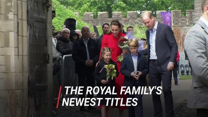 The Royal Family’s Newest Titles