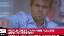 World Chess Champion Magnus Carlsen Accuses  Rival of Cheating