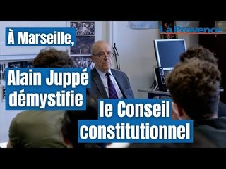 Conseil constitutionnel : à Marseille, Alain Juppé démystifie cette institution si méconnue