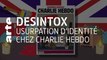 Usurpation d'identité chez Charlie Hebdo | Désintox | ARTE