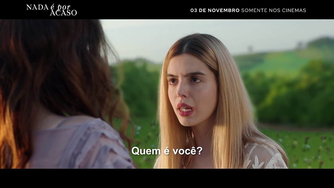 Nada é Por Acaso Trailer Original