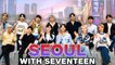Seventeen's Personal Guide To Seoul