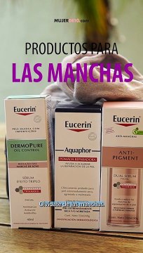 Eucerin tiene las mejores cremas para manchas en la piel😮