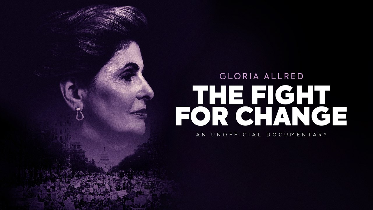 Gloria Allred: The Fight For Change