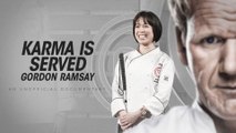 Gordon Ramsay: Karma is Served