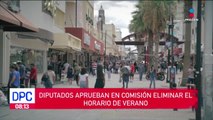 Diputados aprueban en comisión eliminar el horario de verano