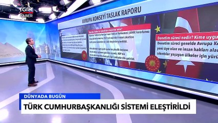 Avrupa Konseyi'nden Türkiye'ye Sistem Eleştirisi - Tuna Öztunç ile Dünyada Bugün