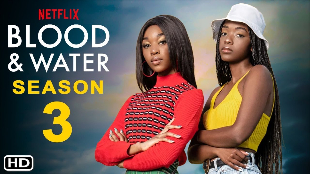 Blood & Water Season 3 Trailer - Release Date & Everything We Know ...