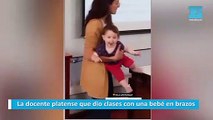 La docente platense que dio clases con una bebé en brazos