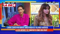Laura Zapata no quiere saber NADA de Yolanda Andrade