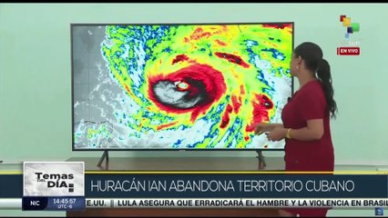 Temas del Día 27-09: Huracán Ian abandona territorio cubano y se desplaza hacia el Golfo de México