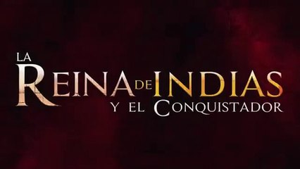 La reina de Indias y el conquistador Capítulo 10