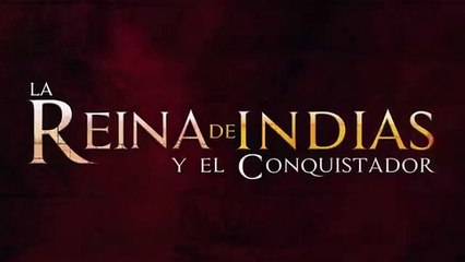 La Reina de Indias y el Conquistador Capítulo 11