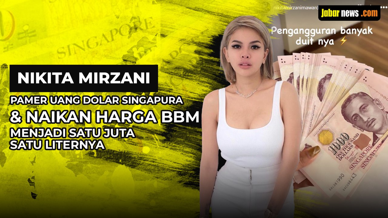 Nikita Mirzani Pamer Uang Dolar Singapura Dan Minta Naikan Harga Bbm