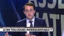 L'édito de Paul Sugy : «Le RN toujours infréquentable ?»