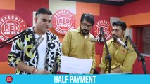 HALF PAYMENT RED MURGA  RJ PRAVEEN - RED FM (720 m1