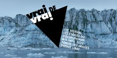 Vrai de Vrai, le 17e Festival les Étoiles du documentaire de la Scam