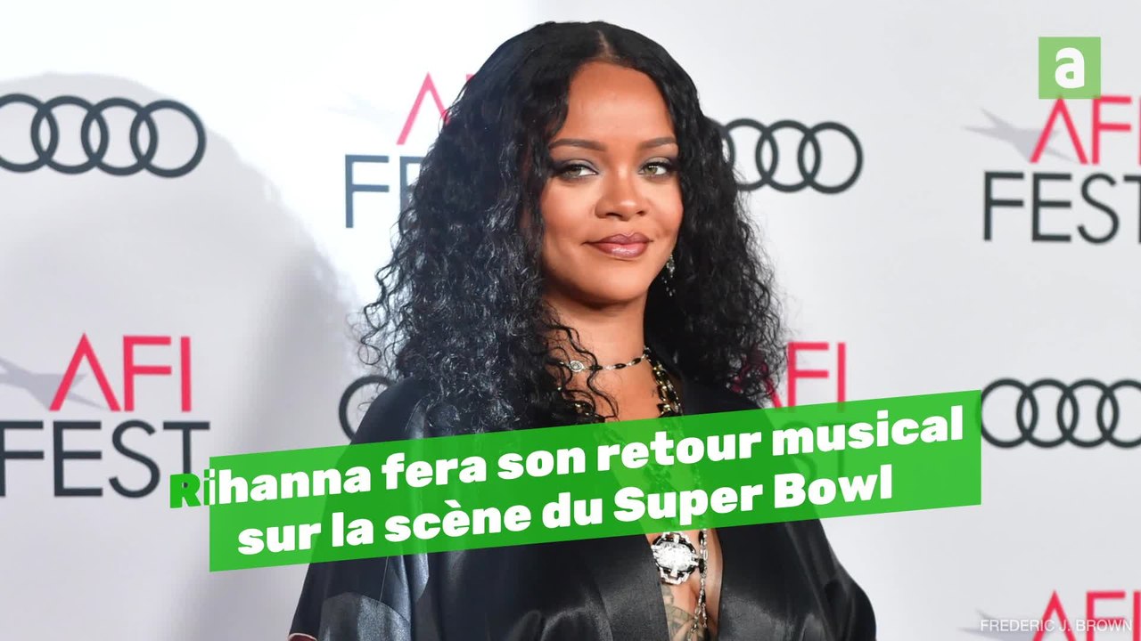 Rihanna fera son retour musical sur la scène du Super Bowl