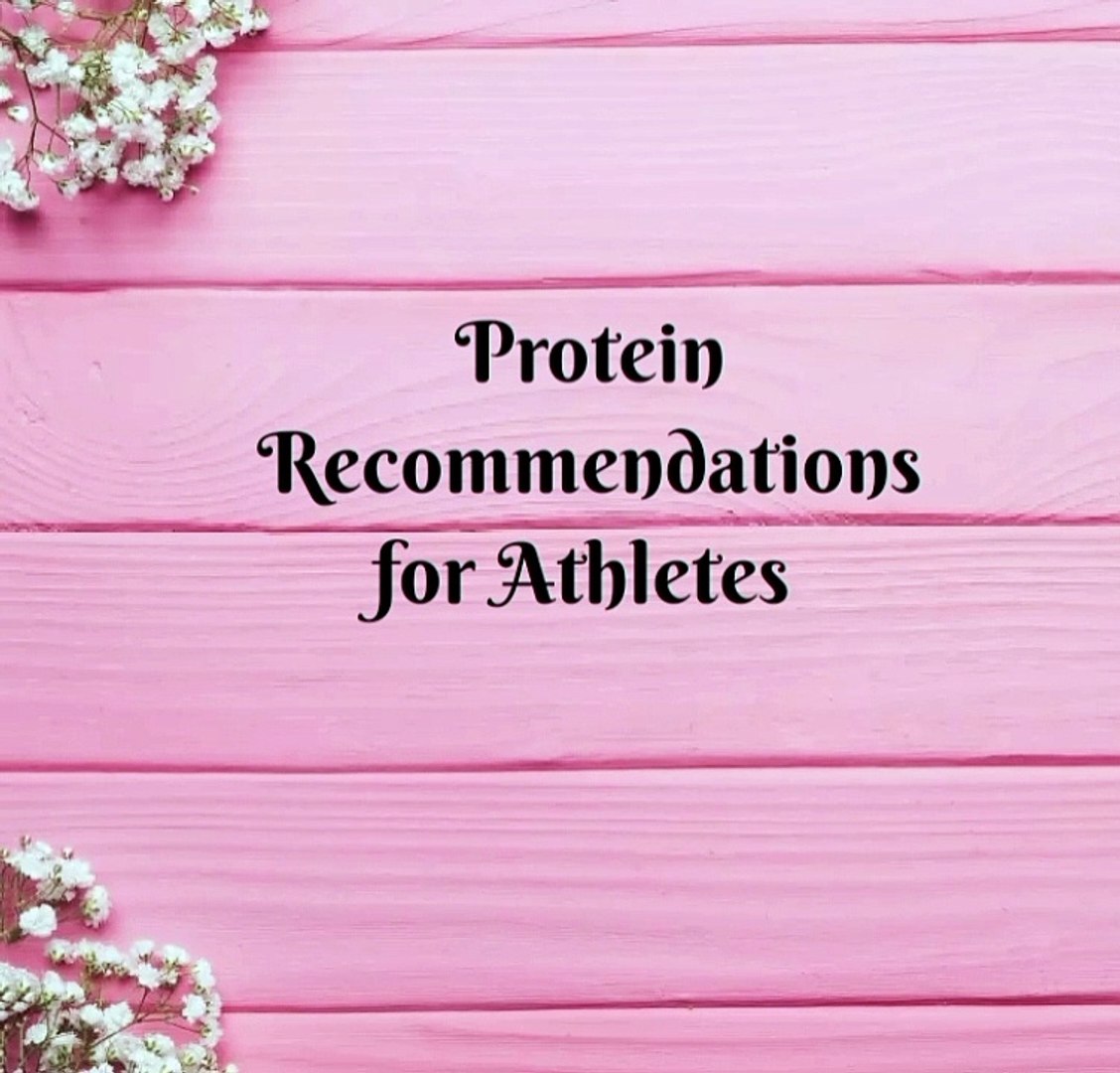 Protein Recommendations for Athletes