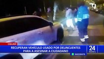 Callao: recuperan vehículo usado por delincuentes para asesinar a ciudadano